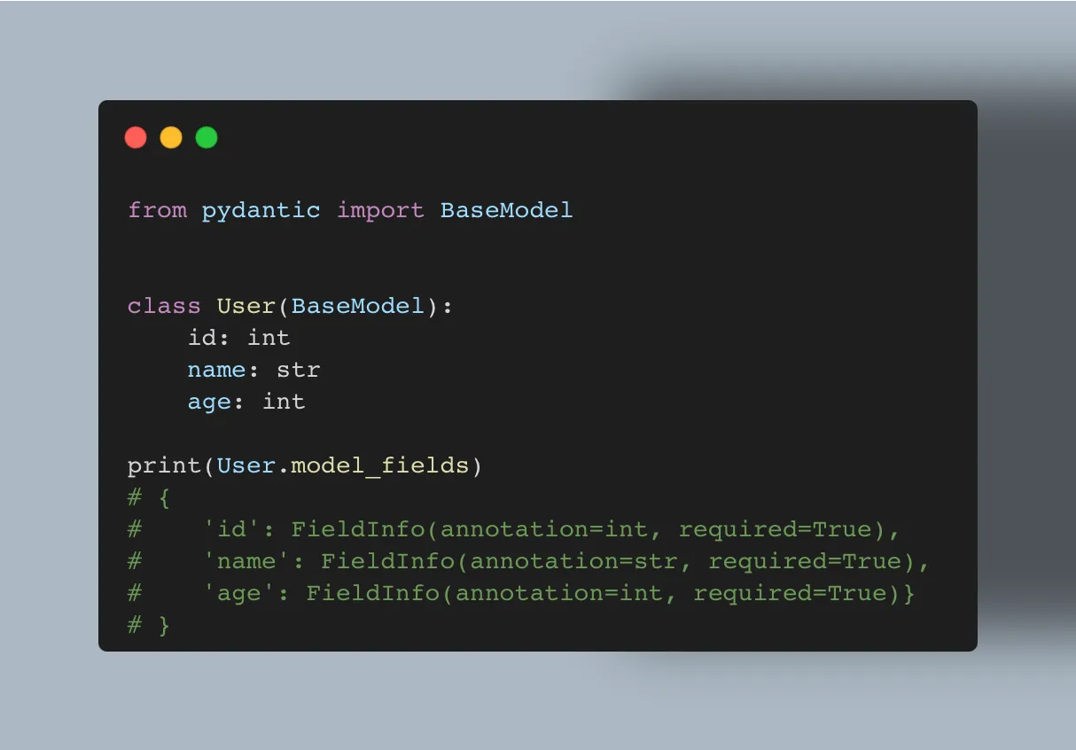 Illustration by the author. Using model_fields you can have access to the type of variable, to the default values, …